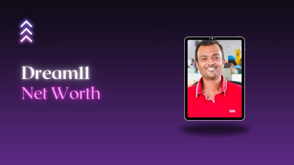 Dream 11 Net Worth 2025