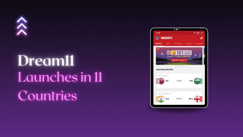 Dream11 Launches Its Services In 11 Countries